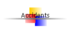 Accidents